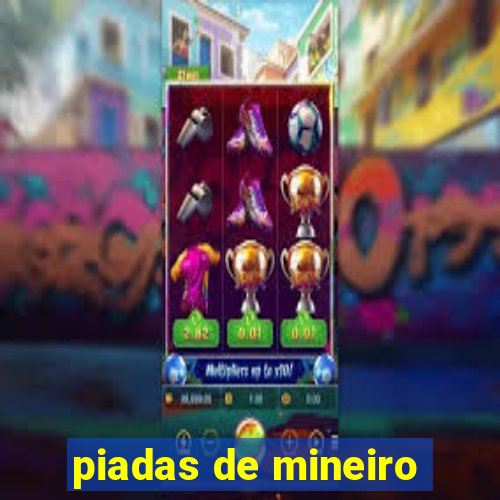 piadas de mineiro